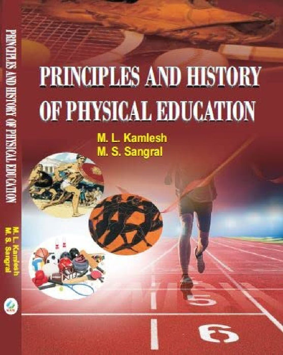 Principles and History of Physical Education - M. L. Kamlesh  by M. L. Kamlesh