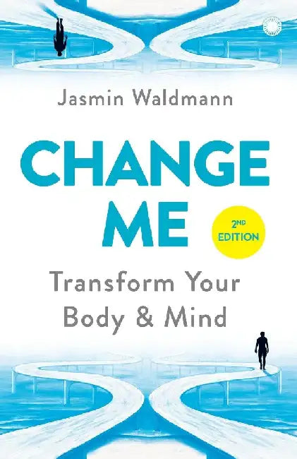 Change Me: Transform Your Body and Mind by Jasmin Waldmann