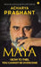 Maya: I Bow to Thee, You Cannot Be Overcome by Prashant Acharya