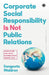 Corporate Social Responsibility is not Public Relations by Sangeeta Waldron