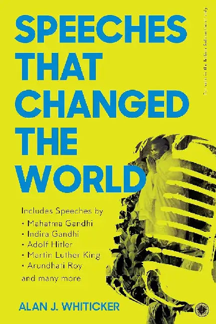 Speeches that Changed the World by Alan J. Whiticker
