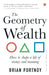 The Geometry of Wealth: How to shape a life of money and meaning by Brian Portnoy