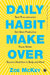 Daily Habit Makeover by Zoe McKey