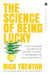 The Science of Being Lucky: How to Engineer Good Fortune, Consistently Catch Lucky Breaks and Live a Charmed Life by Nick Trenton