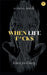 When Life F*cks by Supriya Singh
