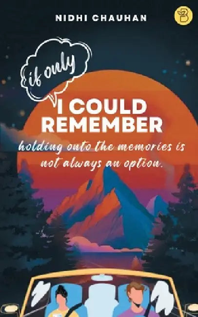 If only I could remember by Nidhi Chauhan