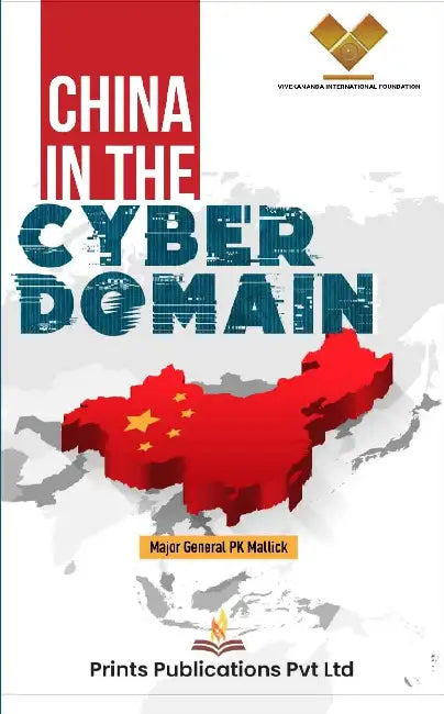 China In The Cyber Domain by P.k. Mallick