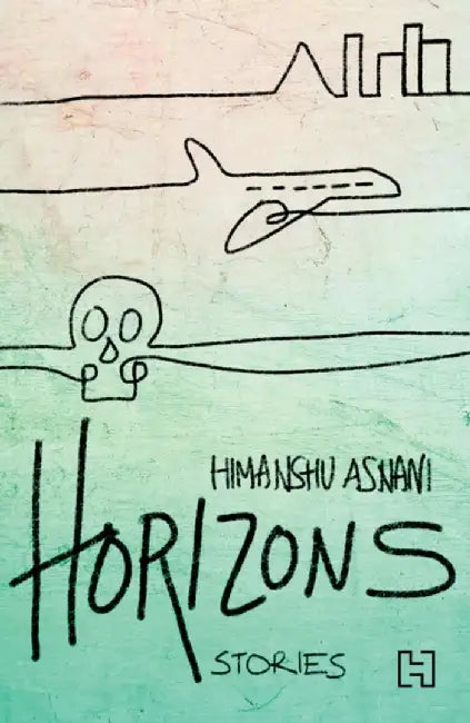 Horizons by Asnani, Himanshu