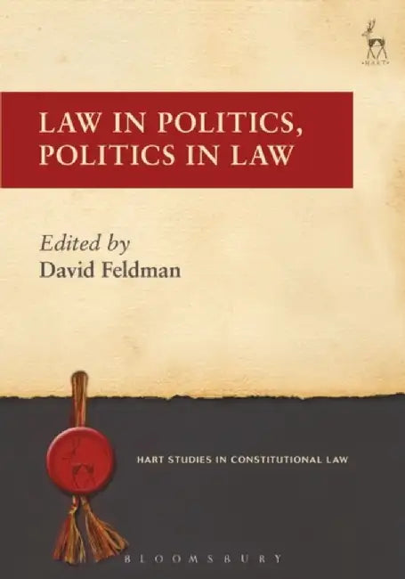 Law in Politics Politics in Law by David Feldman
