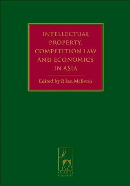 Intellectual Property Competition Law And Economics In Asia