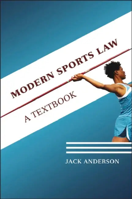 Modern Sports Law by Jack Anderson