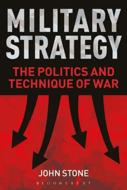 Military Strategy by John Stone