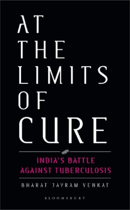At The Limits Of Cure by Bharat Jayram Venkat