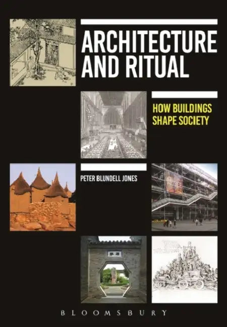 Architecture And Ritual by Peter Blundell Jones