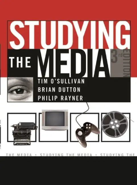 Studying the Media by Tim O'Sullivan