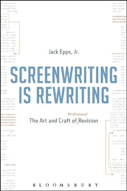 Screenwriting is Rewriting by Jack Epps