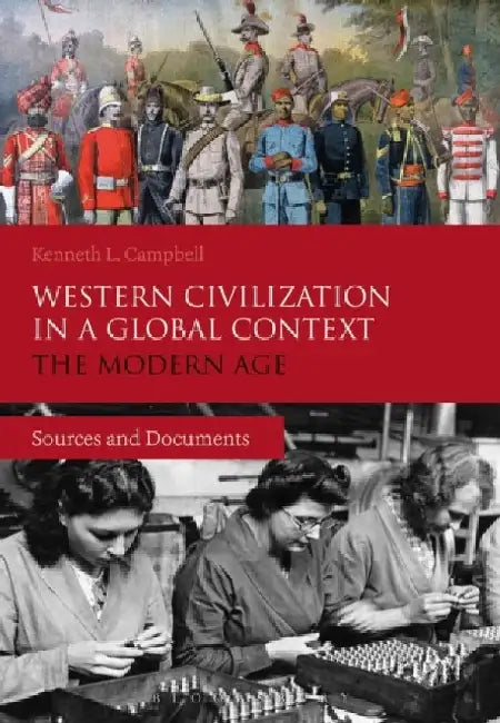Western Civilization in a Global Context: The Modern Age by Kenneth L. Campbell