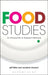 Food Studies: An Introduction to Research Methods by Jeff Miller