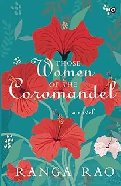 Those Women Of The Coromandel by Ranga Rao