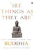 Life Lessons From The Buddha See Things As They Are(Hb) by Nanditha Krishna