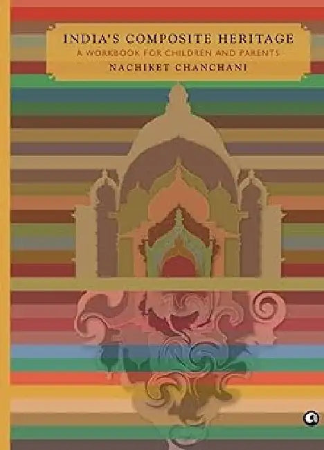 India Composite Heritage by Nachiket Chanchani