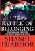 The Battle Of Belonging by Shashi Tharoor
