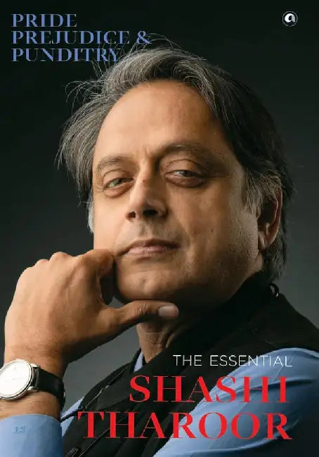 Pride Prejudice And Pundittry by Shashi Tharoor 