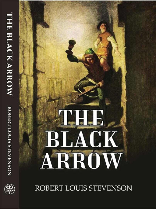 The Black Arrow by ROBERT LOUIS STEVENSON