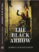 The Black Arrow by ROBERT LOUIS STEVENSON