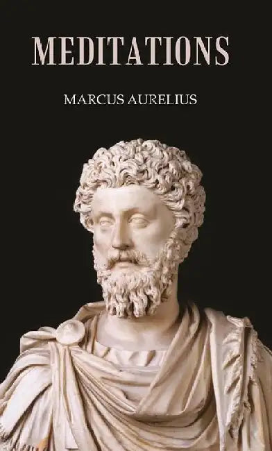 Meditations by MARCUS AURELIUS