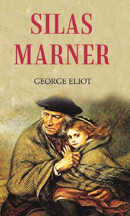 Silas Marner by GEORGE ELIOT