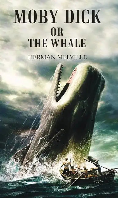 Moby Dick Or The Whale by HERMAN MELVILLE