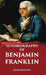 Autobiography of Benjamin Franklin by John Bigelow