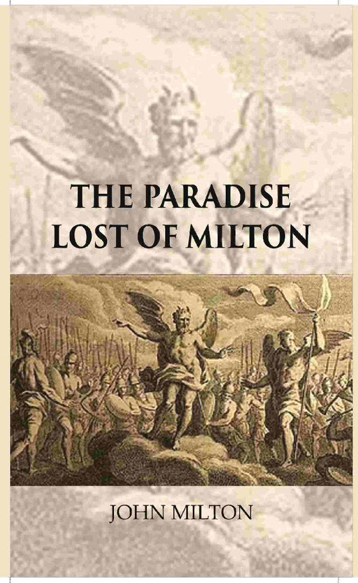 The Paradise Lost of Milton by John Milton