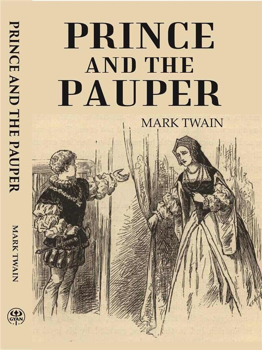 Prince and The Pauper  by MARK TWAIN