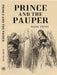 Prince and The Pauper  by MARK TWAIN