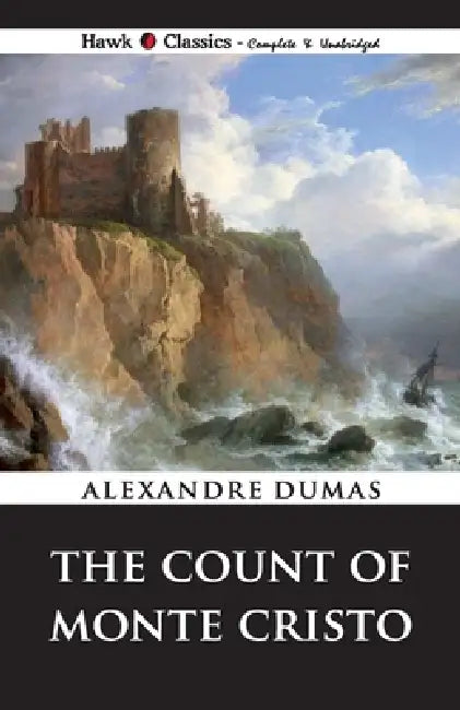 The Count of Monte Cristo by Alexandre Dumas