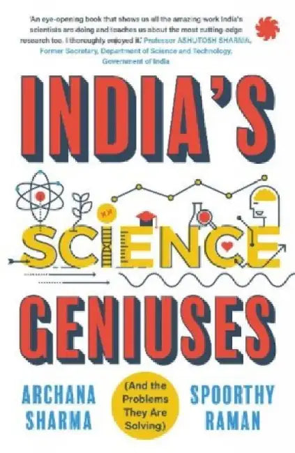 Indias Science Geniuses by Archana Sharma