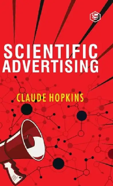 Scientific Advertising by Claude Hopkins