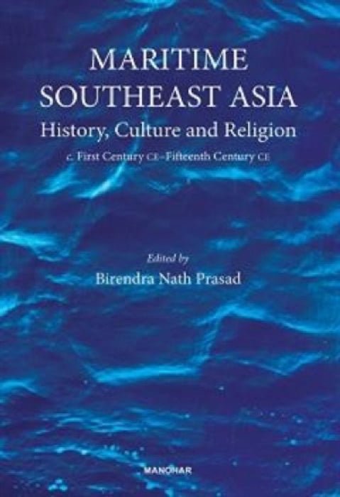 Maritime Southeast Asia: History Culture And Religion by Angela Y. Davis