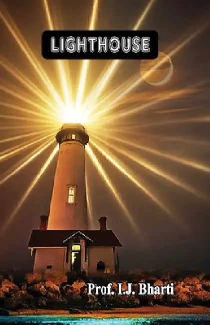 Lighthouse by I J Bharti