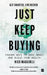 Just Keep Buying by Nick Maggiulli