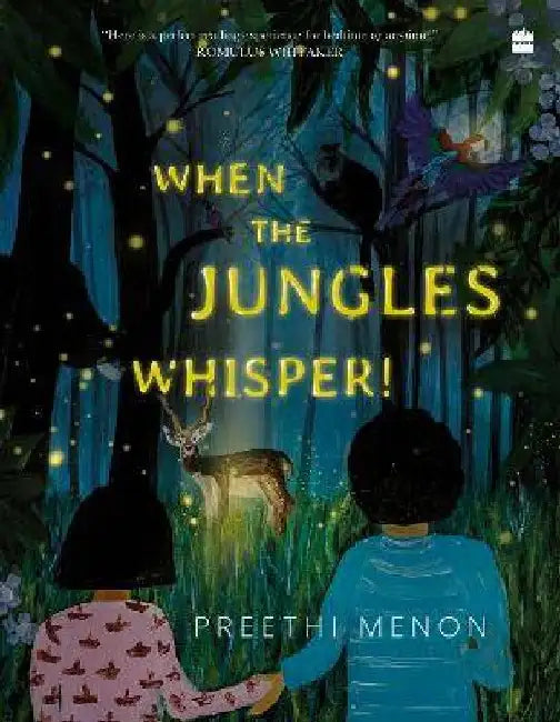 When The Jungles Whisper by Preethi Menon