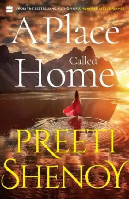 A Place Called Home by Preeti Shenoy