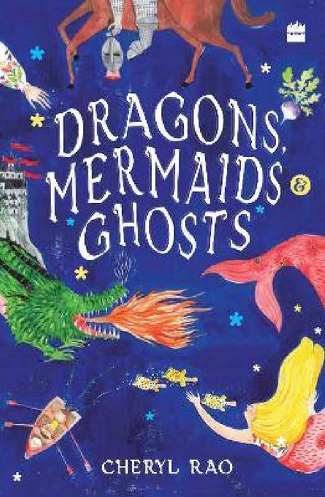 Dragons Mermaids  Ghosts by Cheryl Rao
