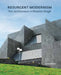 Resurgent Modernism: The Architecture of Namita Singh by Gautam Bhatia