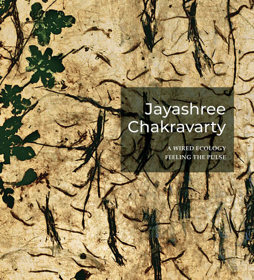 A Wired Ecology Feeling the Pulse by Jayashree Chakrabarty