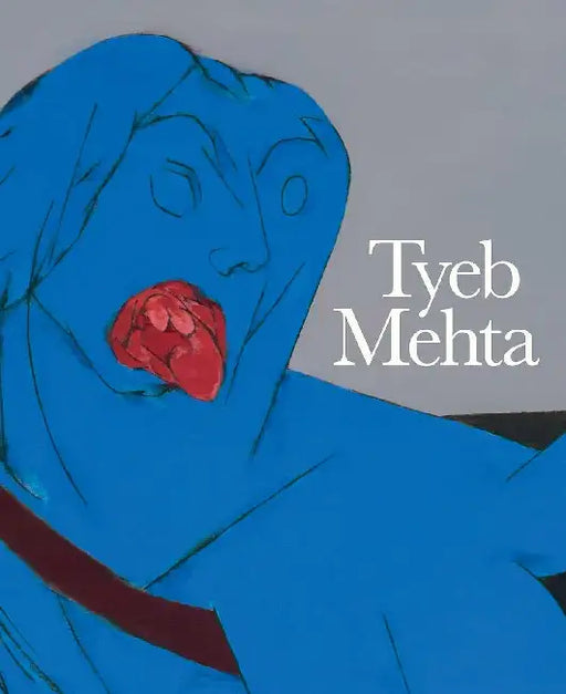 Tyeb Mehta: Bearing Weight with the Lightness of Being by Roobina Karode