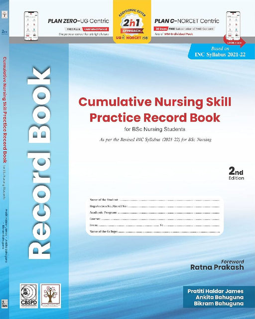 Cumulative Nursing Skill Practice Record Book For Bsc Nursing 2e  by Prakash R