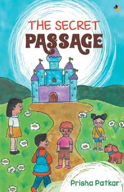 The Secret Passage by Prisha Patkar